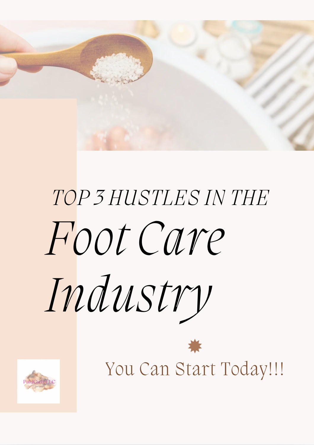 Top 3 Side Hustles In The Foot Care Industry You Can Start Now